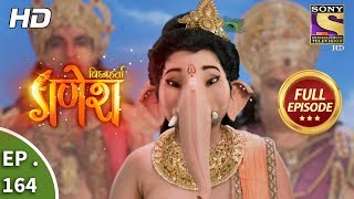 Vighnaharta Ganesh  Ep 164  Full Episode  10th April 2018 [upl. by Adur94]