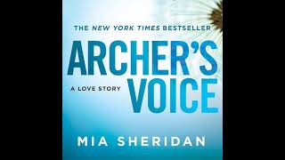 Archers Voice By Mia Sheridan  FullLength Audiobook [upl. by Zanze817]