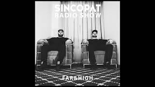 FarampHigh  Sincopat Podcast 352 [upl. by Hanan869]