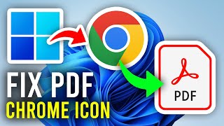 Fix PDF File Showing Chrome Icon  Full Guide [upl. by Nomar92]