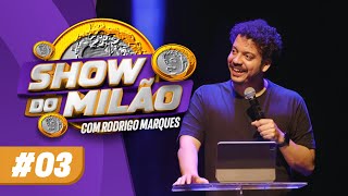 RODRIGO MARQUES  SHOW DO MILÃO 3  Do Leblon a Olaria [upl. by Archibald768]