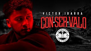 Victor Ibarra  ConSerValo 🕊️ Video Lyric HUEVOSDETORO [upl. by Mackenie806]