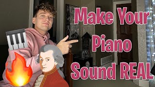 The BEST Way to Make Your Pianos Sound Real [upl. by Annaiek]