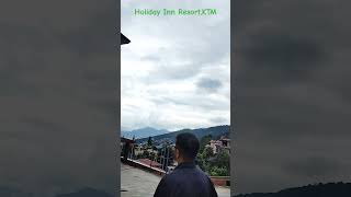 travel resort holidayinnresort kathmandu nepalitravelvlog refreshing natureweather [upl. by Nachison]