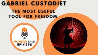 The Most Useful Tool for Freedom w Gabriel Custodiet  EPI 298 [upl. by Thebazile]