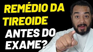 Pode tomar remédio da tireoide antes do exame de sangue Assista Aqui  Prof Dr Victor Proença [upl. by Imalda]