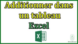 Comment additionner dans un tableau excel [upl. by Winn56]