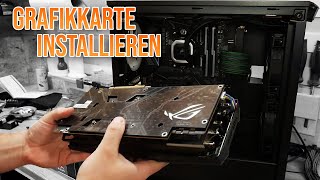 Tutorial zum Grafikkarte einbauen und worauf du achten musst AMD  NVIDIA 8 [upl. by Ahseken86]