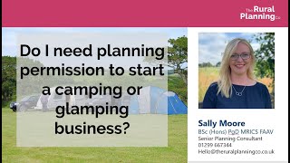 The Rural Planning Co Planning permission for camping and glamping [upl. by Silsbye]