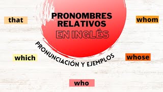 Los Pronombres Relativos en Inglés con Ejemplos [upl. by Llehcal]