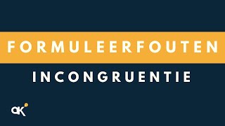 Formuleerfouten incongruentie geen congruentie [upl. by Doble]