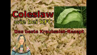 Coleslaw wie bei KFC  das leckerste KrautsalatRezept  schnell und einfach [upl. by Warner]