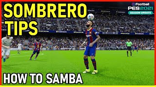 PES2021 Sombrero Tips Feat Neymar  How To Samba [upl. by Garretson]