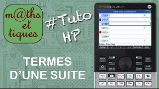 SUITES  Calculer les termes dune suite  Tutoriel HP Prime [upl. by Nudnarb851]