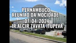 CCB Reunião da Mocidade Petrolina Pernanbuco PE 07042024  Conselhos Alcir Zavata de Itupeva SP [upl. by Kisor627]