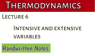 Lecture 6 Intensive And Extensive VariablesEquation of State [upl. by Ysiad]