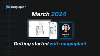 March 5 2024 THE BASICS  Getting Started with magicplan [upl. by Bennet566]