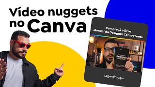 EDIÇÃO DE VÍDEO NUGGET NO CANVA [upl. by Storz]