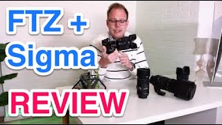 Review Using Sigma FMount lenses with FTZ adapter on the Nikon Z6 II  does it work [upl. by Harlene]