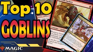 Top 10 Best Goblin Creature Cards in MTG [upl. by Pantia477]