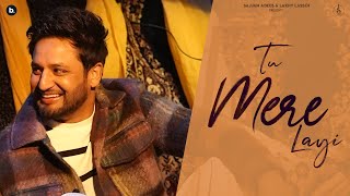 Tu Mere Layi Official Video Sajjan Adeeb  Punjabi Song 2024 [upl. by Tracay]