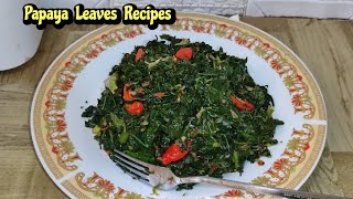 Stirfried papaya leaves recipe  Papaya leaf recipes [upl. by Odelet]