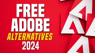 Top 10 Best FREE ADOBE Alternatives 2024 [upl. by Mamoun307]