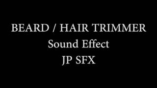 Beard Trimmer  Hair Clipper  Sound effect [upl. by Rainger481]