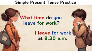 Simple Present Tense Practice  English Speaking Practice  Learn English [upl. by Blunk]