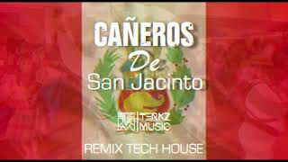 Cañeros De San Jacinto  Terkz Music  Tech House  Remix [upl. by Yxel]