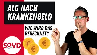 ALG nach Krankengeld  wie wird das berechnet [upl. by Shriner]