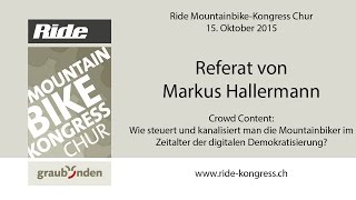 Ride MountainbikeKongress 2015 Referat von Markus Hallermann [upl. by Vookles960]