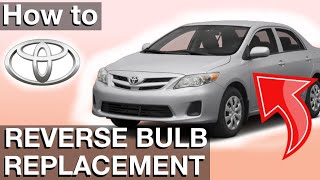 Reverse Light Bulb Replacement on Toyota Corolla MY 20142019 [upl. by Atthia]