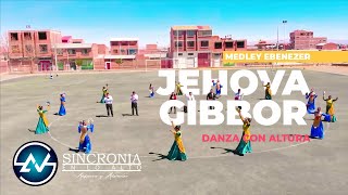 Jehova Gibbor  Medley Ebenezer Honduras SINCRONIA en lo Alto VIDEO OFICIAL 2022 [upl. by Quince]