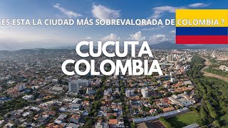 ✅ Por qué CUCUTA es la CIUDAD más INFRAVALORADA de COLOMBIA 🇨🇴 [upl. by Tayler844]