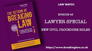 Law Watch  Episode 45  LAWYER SPECIAL  NEW CIVIL PROCEDURE RULES [upl. by Tama]