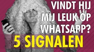 Hoe weet je of hij je leuk vindt via WhatsApp 5 Duidelijke signalen [upl. by Finnegan]