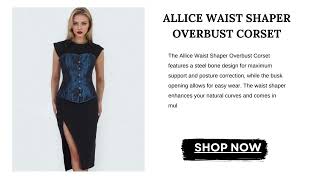 Style yourself in Allice Waist Shaper Overbust Corset [upl. by Naejamron]