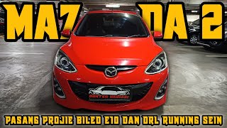 MAZDA 2 2010 PASANG PROJIE BILED E10 VAHID [upl. by Farman873]