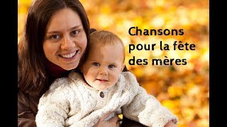 Chansons pour la fête des mères [upl. by Dat]