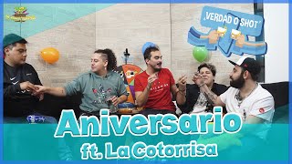 Verdad o Shot  EP 27  1er Aniversario ft La Cotorrisa [upl. by Adelpho]