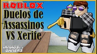 Duelos de Assassinos VS Xerife  ROBLOX  ASSASSINS VS SHERIFFS DUELS [upl. by Enahs51]