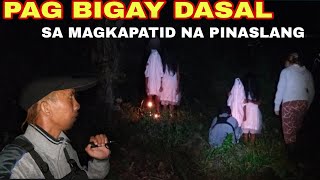 PAG BIGAY DASAL SA MAGKAPATID NA PINASLANG viral kmjs kritikal DYOLEIKSTV DMistery17 [upl. by Fredericka]