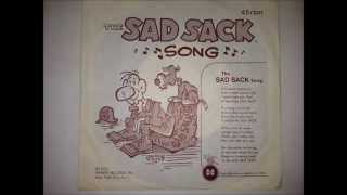 Sad Sack Song [upl. by Anaile772]