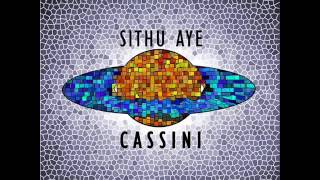 Sithu Aye  Cassini  Full Album [upl. by Oberheim]