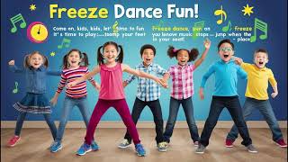 Dance amp Freeze 🎵 A Fun Freeze Dance Song for Kids Can You Stay Still Dance Along [upl. by Svoboda]