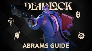 Deadlock Abrams Guide  How To Carry With The Big Blue Ape [upl. by Nappy]