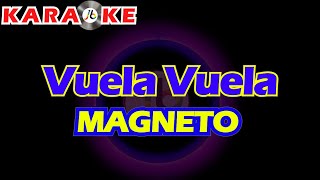 Karaoke Magneto  Vuela vuela [upl. by Arne]