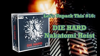 Lets Unpack This 16 Die Hard Nakatomi Heist [upl. by Iadam]