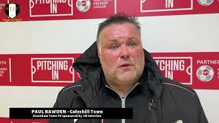 POST MATCH INTERVIEW  Paul Rawden  Coleshill Town H 29102024 [upl. by Champagne393]